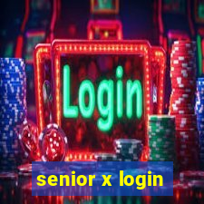 senior x login